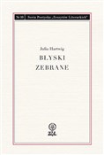 Błyski zeb... - Julia Hartwig -  Polish Bookstore 