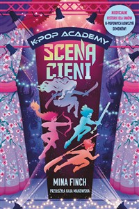 Obrazek Scena cieni. K-Pop Academy. Tom 1