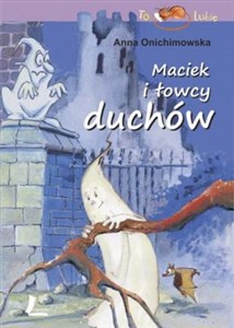 Obrazek Maciek i łowcy duchów