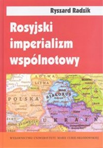 Obrazek Rosyjski imperializm wspólnotowy Trójjedyny naród ruski w badaniach socjologicznych