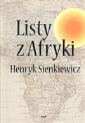 Polska książka : Listy z Af... - Henryk Sienkiewicz