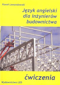 Obrazek Język angielski dla inżynierów budownictwa Ćwiczenia