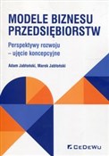 Książka : Modele biz... - Adam Jabłoński, Marek Jabłoński