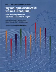 Picture of Wymiar sprawiedliwości w Unii Europejskiej Podstawowe parametry dla Polski i pozostałych krajów
