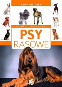 Picture of Psy rasowe Wybór, opieka, rasy