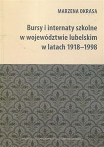 Obrazek Bursy i internaty szkolne w województwie lubelskim w latach 1918-1998