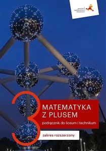Picture of Matematyka z plusem 3 Podręcznik Zakres rozszerzony Szkoła ponadpodstawowa