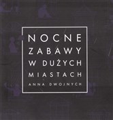 polish book : Nocne zaba... - Anna Dwojnych