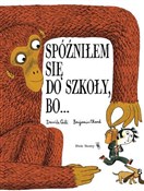 Polska książka : Spóźniłem ... - Davide Cali, Benjamin Chaud