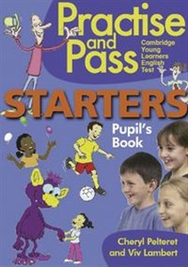 Picture of Practise and Pass Starters Pupil's Book Cambridge Young Learners English Test