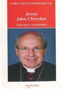 Picture of Jezus jako Chrystus. Katechezy wiedeńskie