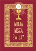 polish book : Moja Msza ... - Janusz Michałowski, Jarek Zych