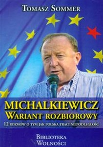 Picture of Michalkiewicz Wariant Rozbiorowy 12 rozmów o tym jak Polska traci niepodległość