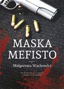 Polska książka : Maska Mefi... - Małgorzata Wachowicz