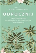 polish book : Odpocznij ... - Agnieszka Michalska-Rechowicz