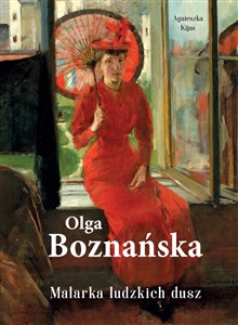 Obrazek Olga Boznańska Malarka ludzkich dusz