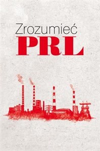 Picture of Zrozumieć PRL