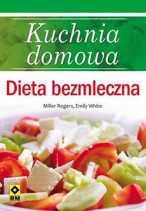Picture of Kuchnia domowa Dieta bezmleczna