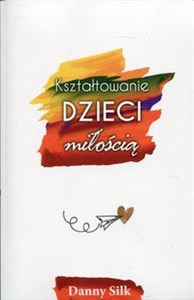 Obrazek Kształtowanie dzieci miłością