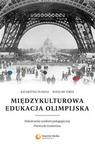 Picture of Międzykulturowa edukacja olimpijska Dokończenie symfonii pedagogicznej Pierre'a de Coubertina