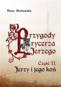 Picture of Przygody rycerza Jerzego 2 Jerzy i jego koń
