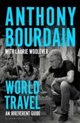 World Trav... - Anthony Bourdain -  Książka z wysyłką do UK