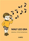 Mały Leo g... - Maria Strzykowska -  foreign books in polish 