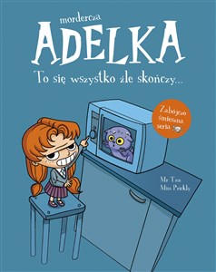 Picture of Mordercza Adelka To się wszystko źle skończy