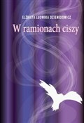 W ramionac... - Elżbieta Ludwika Dziemidowicz -  Polish Bookstore 