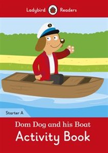 Picture of Dom Dog and his Boat Activity Book Ladybird Readers Starter Level A