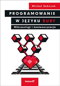 Obrazek Programowanie w języku Ruby Mikrousługi i konteneryzacja