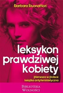 Obrazek Leksykon Prawdziwej Kobiety pierwsza w Polsce książka antyfeministyczna