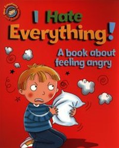 Picture of I Hate Everything! A book about feeling angry