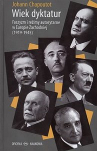 Picture of Wiek dyktatur Faszyzm i reżimy autorytarne w Europie Zachodniej (1919–1945)