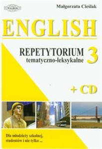Picture of English 3 Repetytorium tematyczno-leksykalne Z PŁYTĄ cd Dla młodzieży szkolnej, studentów i nie tylko...