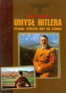 Picture of Umysł Hitlera Pytania, których nikt nie stawiał