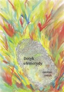 Picture of Dotyk efemerydy