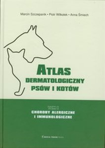 Picture of Atlas dermatologiczny psów i kotów Tom 1 Choroby alergiczne i imunologiczne