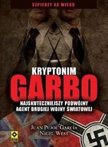 Picture of Kryptonim Garbo Najskuteczniejszy podwójny agent drugiej wojny światowej