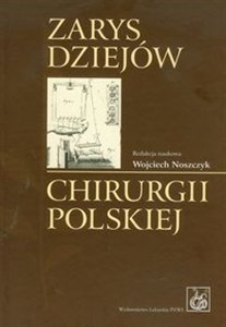 Obrazek Zarys dziejów chirurgii polskiej z płytą CD