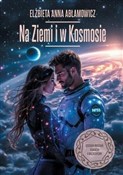 Na Ziemi i... - Elżbieta Anna Abłamowicz -  Polish Bookstore 