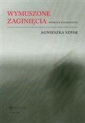 Wymuszone ... - Agnieszka Szpak -  books in polish 