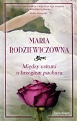Między ust... - Maria Rodziewiczówna -  Książka z wysyłką do UK
