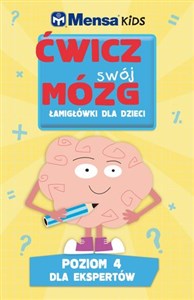 Picture of Mensa Kids Ćwicz swój mózg. Łamigłówki dla dzieci. Poziom 4: Perfidne zagwozdki