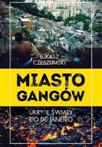 Picture of Miasto gangów Ukryte światy Rio de Janeiro