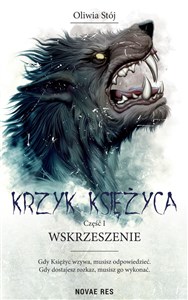 Obrazek Wskrzeszenie. Krzyk księżyca. Tom 1