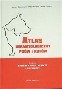 Obrazek Atlas dermatologiczny psów i kotów Tom 2 Choroby pasożytnicze i grzybicze
