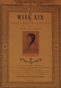 Picture of Wiek XIX Rocznik Towarzystwa Literackiego im. Adama Mickiewicza Rok VII