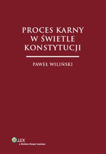 Obrazek Proces karny w świetle Konstytucji