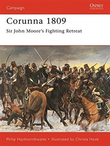 Picture of Corunna 1809: Sir John Moore's Fighting Retreat: Napoleonic Battles (Campaign, Band 83)